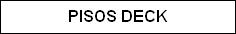 PISOS DECK